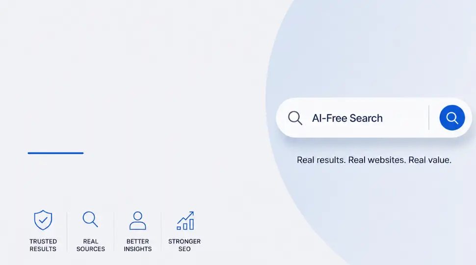 Why Users Are Choosing AI-Free Search and What It Means for SEO in 2026