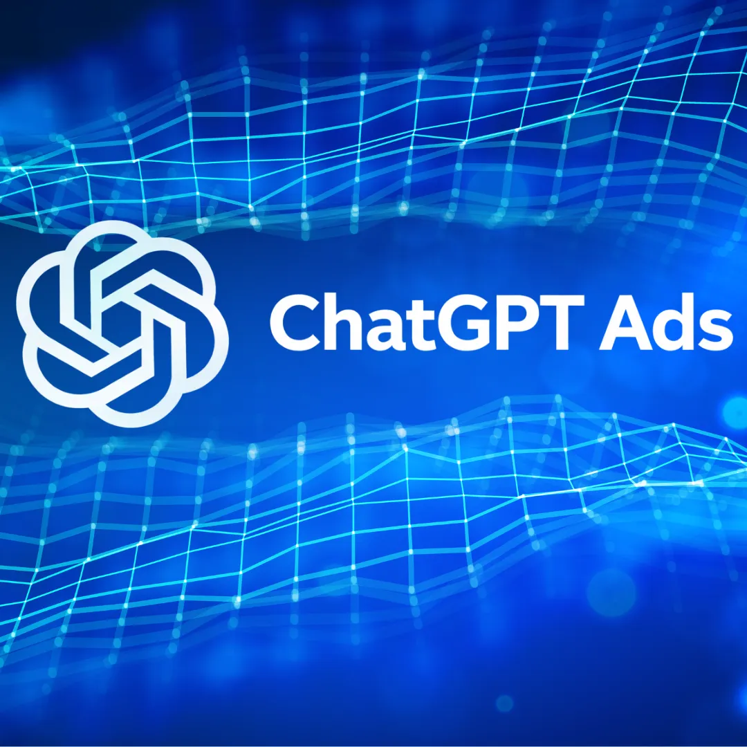 ChatGPT Ads: The Biggest Digital Marketing Opportunity in 2026