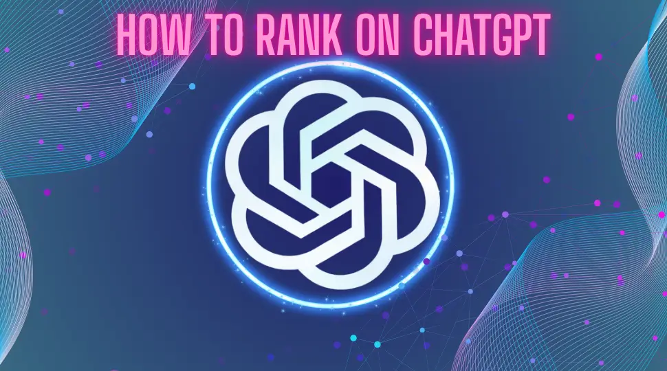 how to rank on chatgpt 2026