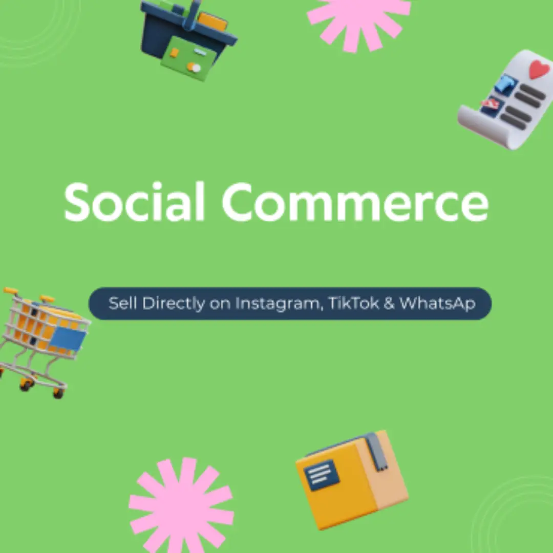 Social Commerce 2025: Make Sales Directly on Instagram, TikTok & WhatsApp