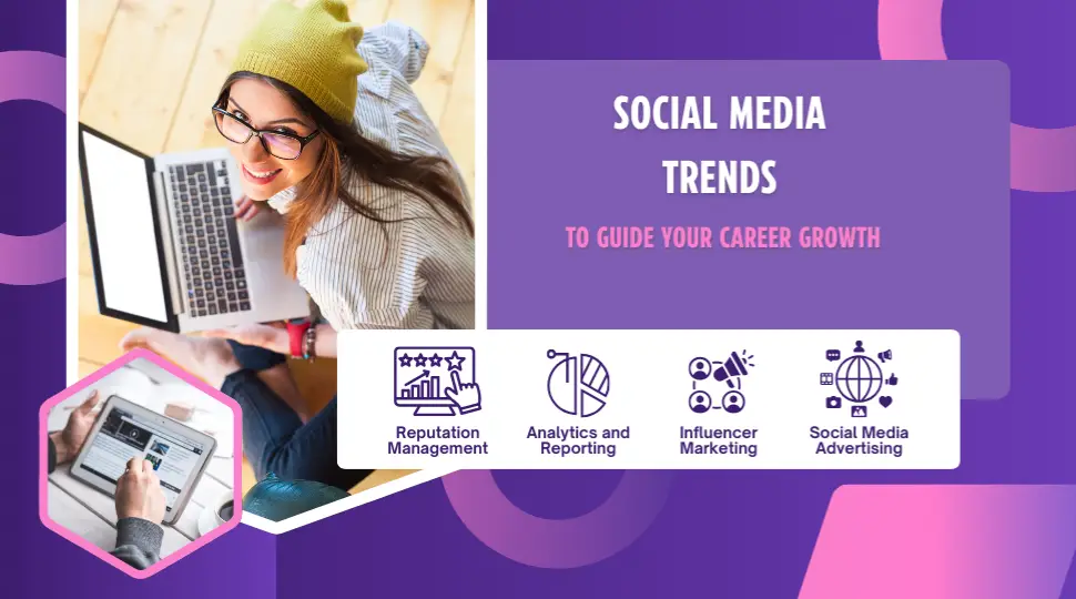 Social Media Trends that Guide Your Career Growth | Boost Your Digital Skills